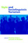 Style and Sociolinguistic Variation - Book
