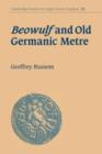 Beowulf and Old Germanic Metre - Book