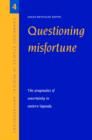 Questioning Misfortune : The Pragmatics of Uncertainty in Eastern Uganda - Book