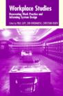 Workplace Studies : Recovering Work Practice and Informing System Design - Book