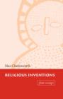 Religious Inventions : Four Essays - Book
