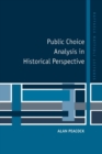 Public Choice Analysis in Historical Perspective - Book