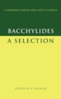 Bacchylides : A Selection - Book