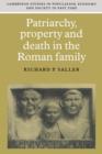 Patriarchy, Property and Death in the Roman Family - Book