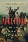 Abolition : A History of Slavery and Antislavery - Book