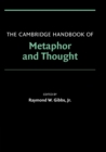 The Cambridge Handbook of Metaphor and Thought - Book