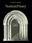 Norton Priory : The Archaeology of a Medieval Religious House - Book