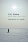 Life's Solution : Inevitable Humans in a Lonely Universe - Book