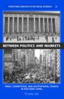 Between Politics and Markets : Firms, Competition, and Institutional Change in Post-Mao China - Book