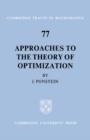 Approaches to the Theory of Optimization - Book