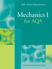 SMP AS/A2 Mathematics for AQA : Mechanics 1 for AQA - Book