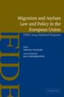 Migration and Asylum Law and Policy in the European Union : FIDE 2004 National Reports - Book