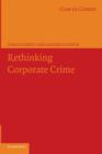 Rethinking Corporate Crime - Book