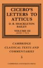Cicero: Letters to Atticus: Volume 3, Books 5-7.9 - Book