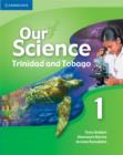 Our Science 1 Trinidad and Tobago - Book