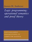Logic Programming : Operational Semantics and Proof Theory - Book