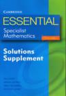 Essential Specialist Mathematics : Solutions Supplement - Book