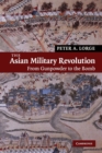 The Asian Military Revolution : From Gunpowder to the Bomb - Book