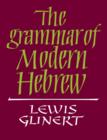 The Grammar of Modern Hebrew - Book