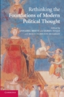 Rethinking The Foundations of Modern Political Thought - Book