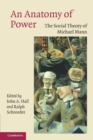 An Anatomy of Power : The Social Theory of Michael Mann - Book