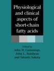 Physiological and Clinical Aspects of Short-Chain Fatty Acids - Book