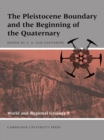 The Pleistocene Boundary and the Beginning of the Quaternary - Book