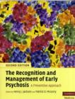 The Recognition and Management of Early Psychosis : A Preventive Approach - Book