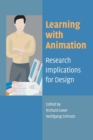 Learning with Animation : Research Implications for Design - Book