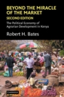 Beyond the Miracle of the Market : The Political Economy of Agrarian Development in Kenya - Book