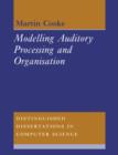 Modelling Auditory Processing and Organisation - Book