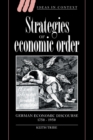 Strategies of Economic Order : German Economic Discourse, 1750-1950 - Book