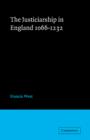 Justiceship England 1066-1232 - Book