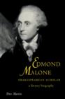 Edmond Malone, Shakespearean Scholar : A Literary Biography - Book