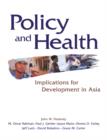 Policy and Health : Implications for Development in Asia - Book