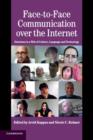 Face-to-Face Communication over the Internet : Emotions in a Web of Culture, Language, and Technology - Book