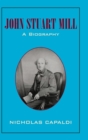 John Stuart Mill : A Biography - Book