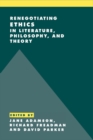Renegotiating Ethics in Literature, Philosophy, and Theory - Book