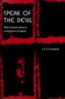 Speak of the Devil : Tales of Satanic Abuse in Contemporary England - Book