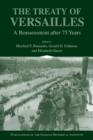 The Treaty of Versailles : A Reassessment after 75 Years - Book