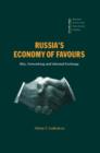 Russia's Economy of Favours : Blat, Networking and Informal Exchange - Book