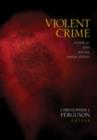 Violent Crime : Assessing Race and Ethnic Differences - Book