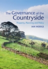 The Governance of the Countryside : Property, Planning and Policy - Book