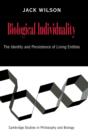 Biological Individuality : The Identity and Persistence of Living Entities - Book