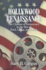 Hollywood Renaissance : The Cinema of Democracy in the Era of Ford, Kapra, and Kazan - Book