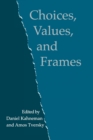 Choices, Values, and Frames - Book