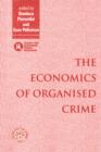 The Economics of Organised Crime - Book