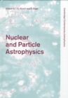 Nuclear and Particle Astrophysics - Book