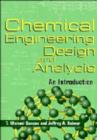 Chemical Engineering Design and Analysis : An Introduction - Book