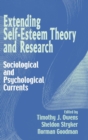 Extending Self-Esteem Theory and Research : Sociological and Psychological Currents - Book